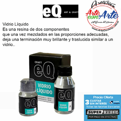 VIDRIO LIQUIDO EQ ART& CRAFT 150CC 2 COMPONENTES - PRECIO UNITARIO - 3 CUOTAS SIN INTERES - DESCUENTOS POR PAGO EFECTIVO, DEBITO Y CREDITO EN UN PAGO