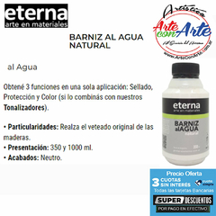 BARNIZ NATURAL ETERNA 350 ML- PRECIO UNITARIO - 3 CUOTAS SIN INTERES - DESCUENTOS POR PAGO EFECTIVO DEBITO Y CREDITO EN UN PAGO