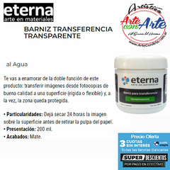 BARNIZ DE TRANSFERENCIA ETERNA 200ML- PRECIO UNITARIO - 3 CUOTAS SIN INTERES - DESCUENTOS POR PAGO EFECTIVO, DEBITO Y CREDITO EN UN PAGO