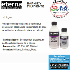 BARNIZ Y DILUYENTE AL AGUA ETERNA 1LTS- PRECIO UNITARIO - 3 CUOTAS SIN INTERES - DESCUENTOS POR PAGO EFECTIVO DEBITO Y CREDITO EN UN PAGO