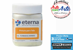 PINTURA TELA TORNASOL ETERNA 250 ML -VER CARTA DE COLORES - PRECIO UNITARIO 3 CUOTAS SIN INTERES - DESCUENTOS POR PAGO EFECTIVO, DEBITO Y CREDITO EN UN PAGO