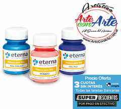 PINTURA TELA ETERNA 37 ML -VER CARTA DE COLORES - PRECIO UNITARIO 3 CUOTAS SIN INTERES - DESCUENTOS POR PAGO EFECTIVO, DEBITO Y CREDITO EN UN PAGO