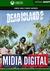 DEAD INSLAND 2 - MIDIA DIGITAL - XBOX ONE/SERIES