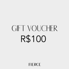 GIFT CARD R$100 - FIERCE | SEMI JOIAS E ACESSORIOS