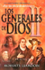 Los Generales De Dios - Biografías De Grandes Cristianos en internet