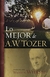 Lo mejor de A.W. Tozer, Libro 1 y 2