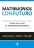 Matrimonios Con Futuro, - José Luis & Silvia Cinalli