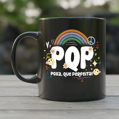 Caneca PQP Poxa que perfeita - comprar online