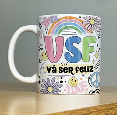 Caneca VSF Vai ser feliz