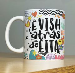 Caneca e Vish atras de Eita