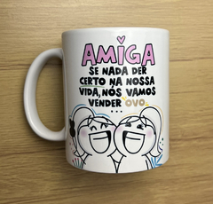 Caneca Amiga vamos vender ovo