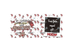 Caneca Te amo mais que chocolate com Foto - loja online