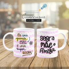 Caneca Grande Mãe e super Sogra