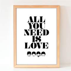 All you need is LOVE - The Beatles