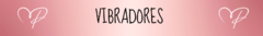 Banner da categoria VIBRADORES