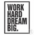 WORK HARD - comprar online