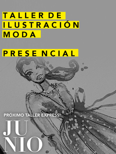 Taller de Ilustración de moda tradicional - Edición JUNIO - Presencial - comprar online