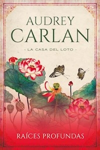 RAICES PROFUNDAS - CARLAN, AUDREY