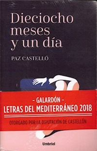 DIECIOCHO MESES Y UN DIA - CASTELLO, PAZ