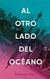 AL OTRO LADO DEL OCEANO - MAFI, TAHEREH