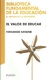 VALOR DE EDUCAR (BIBLIOTECA FUNDAMENTAL DE LA EDUC - SAVATER FERNANDO.