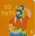 MI PAPA - NUBE DE ALGODON (CARTONE) - BARBERAN, LUCIANO