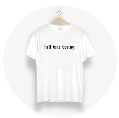 Remera Hell Was Boring - comprar online