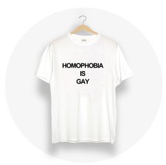 Remera Homophobia Is Gay - comprar online