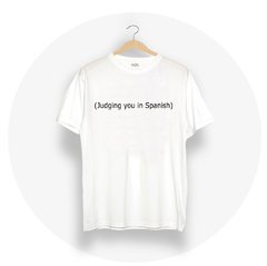 Remera Judging You In Spanish - comprar online