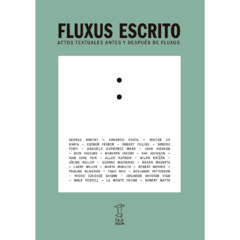 FLUXUS ESCRITO. Actos textuales antes y después de Fluxus - comprar online