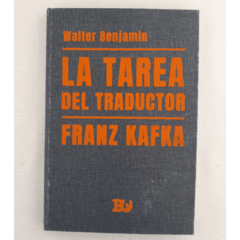 LA TAREA DEL TRADUCTOR / FRANZ KAFKA