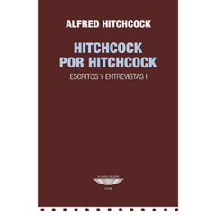 HITCHCOCK POR HITCHCOCK. Escritos y entrevistas 1 - comprar online