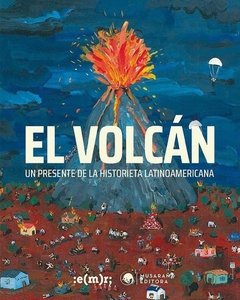 EL VOLCÁN. Un presente de la historieta latinoamericana en internet