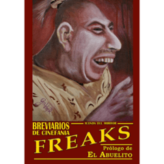 FREAKS. Breviarios de Cinefanía - Íconos del horror