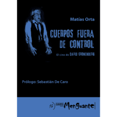 CUERPOS FUERA DE CONTROL, el cine de David Cronenberg - comprar online