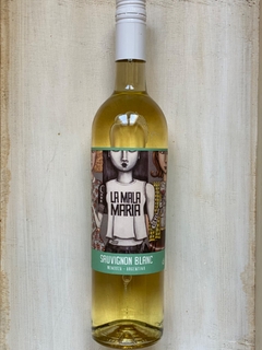 La Mala María linea jóven sauvignon blanc