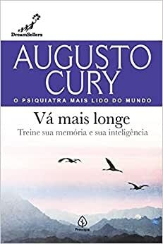 Augusto Cury - Vá Mais Longe