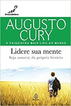 Augusto Cury - Lidere sua Mente