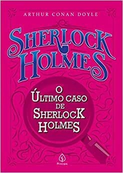 O último caso de Sherlock Holmes