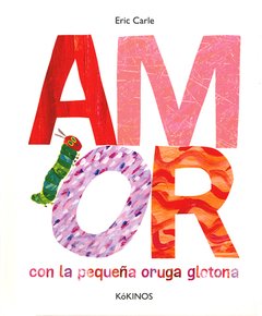 Amor con la pequeña oruga glotona