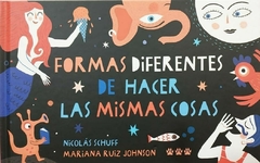 Formas diferentes de hacer las mismas cosas