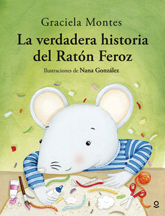 La verdadera historia del ratón feroz