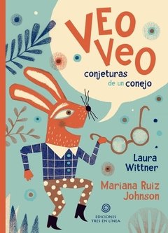 Veo Veo, conjeturas de un conejo