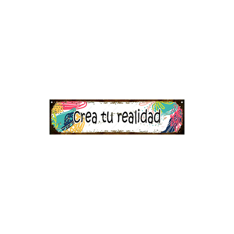 Crea tu realidad