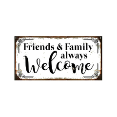 Friends & Family always welcome