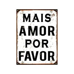 Mais amor por favor