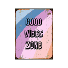 Good vibes zone
