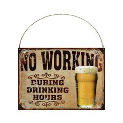 No working during drinking hours Beer