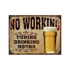 No working during drinking hours Beer