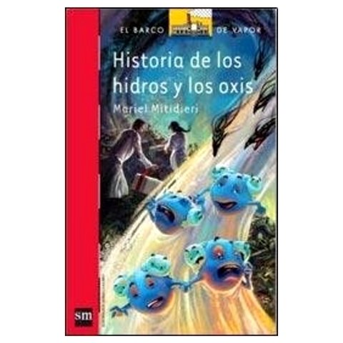 HISTORIA DE LOS HIDROS Y LOS OXIS